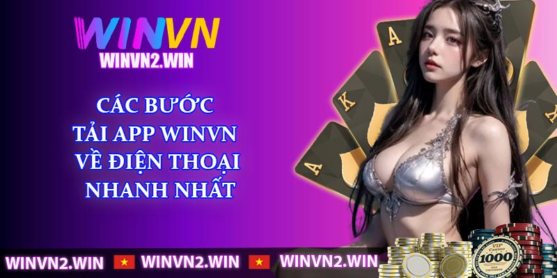Các bước tải app WINVN về điện thoại nhanh nhất