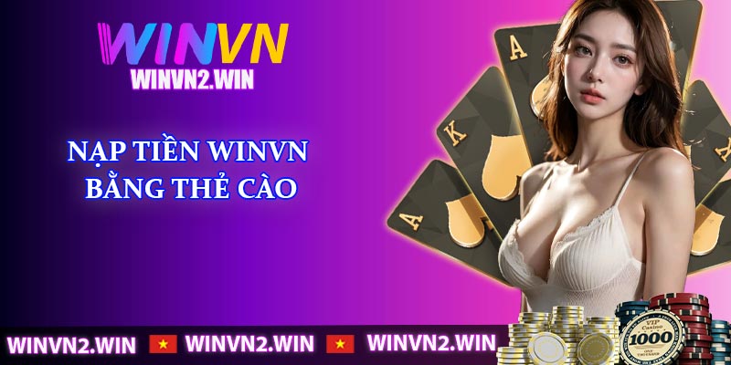 Nạp tiền WINVN bằng thẻ cào