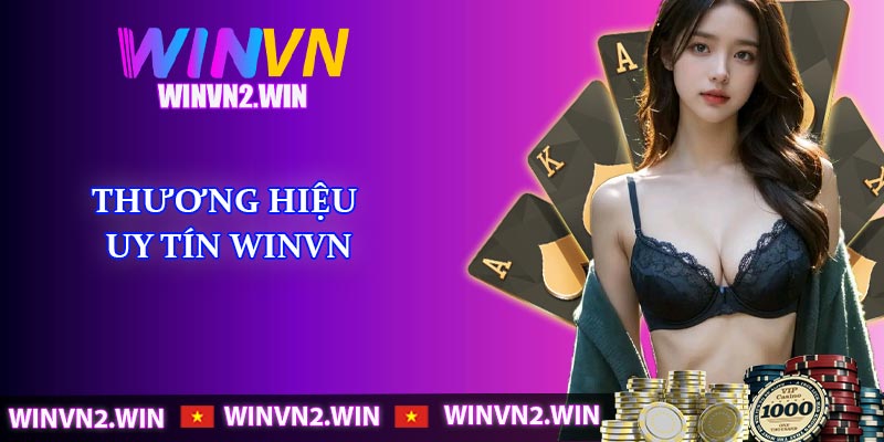 Thương hiệu uy tín WINVN